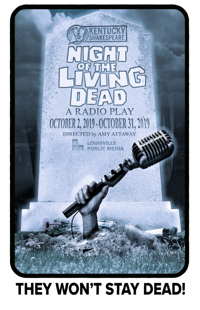 Night Of The Living Dead A Radio Play Kentucky Shakespeare