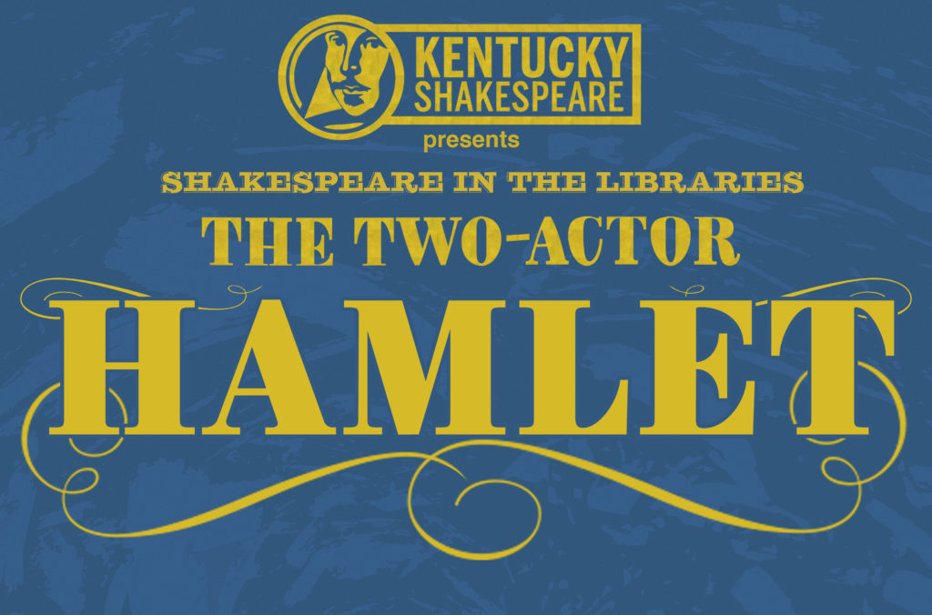 Shakespeare in the Libraries Hamlet Kentucky Shakespeare