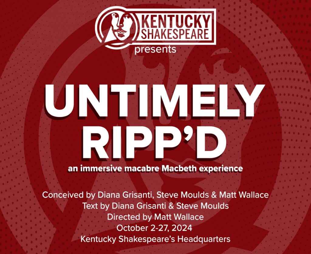 Untimely Ripp'd: an immersive macabre Macbeth experience